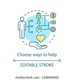 Choose ways to help concept icon. Volunteering organization. Social help. Charitable foundation. Volunteer program idea thin line illustration. Vector isolated outline drawing. Editable stroke