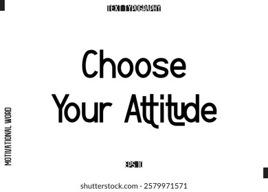 Choose Your Attitude Saying Cursive Modern Calligraphy Text For Prints