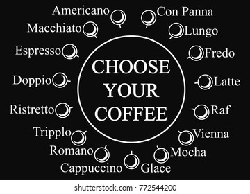 Choose your Coffee design vector template isolated on black background. Coffee banner, poster for cafe, restaurant menu, cards, flayers, decoration. Can be placed on different colors backgrounds