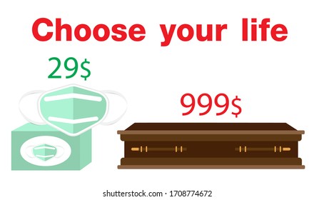 Choose your life Concept, Coffin or Facemask protect from virus Coronavirus Covid-19 prevention