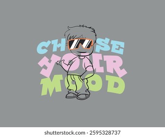 choose your mood vector design for kids t shirts and other use