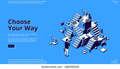 Choose your way isometric landing page. Businessman stand at confused stairs, make decision, solution and choice for career and life path. New opportunity, way to success 3d vector line art web banner