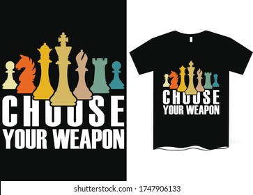 Choose your weapon - Chess T-shirt design, Chess vector