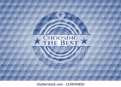 Choosing the Best blue emblem with geometric pattern background.