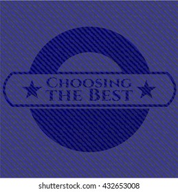 Choosing the Best emblem with jean background