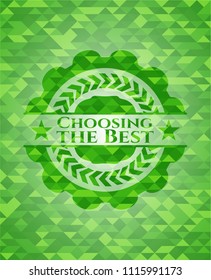 Choosing the Best green emblem with mosaic background