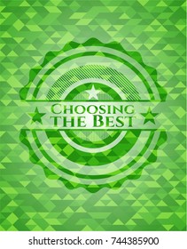 Choosing the Best green emblem with mosaic background