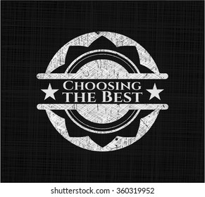 Choosing the Best on chalkboard