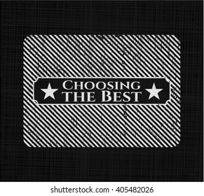 Choosing the Best on chalkboard