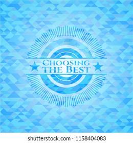 Choosing the Best sky blue emblem with mosaic ecological style background