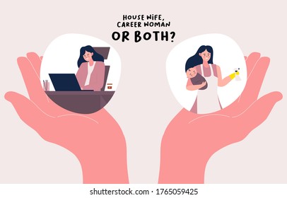 choosing between Career woman, housewife or both illustration. Family or parent responsibilities and career or professional success. Difficult choice, life dilemma, search of balance concept