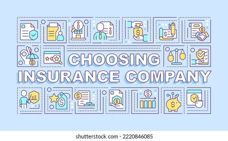 Choosing insurance company word concepts blue banner. Finance coverage. Infographics with editable icons on color background. Isolated typography. Vector illustration with text. Arial-Black font used