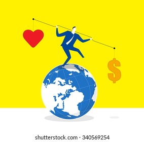 Choosing the money or your mind-A businessman is trying to keep balance and stand on a earth, he lifts up lever,one side is heart and the other is money.