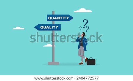 choosing quality or quantity concept illustration. businessmen who are confused about choosing quality or quantity direction boards. management to assure excellent work concept illustration flt style