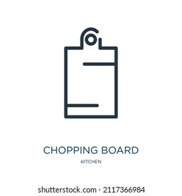chopping board thin line icon. cooking, pot linear icons from kitchen concept isolated outline sign. Vector illustration symbol element for web design and apps.