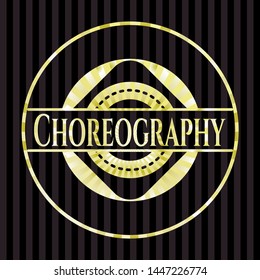 Choreography gold shiny emblem. Vector Illustration. Detailed.