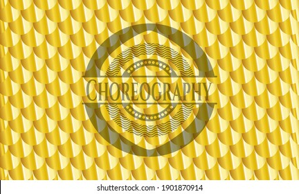 Choreography golden emblem or badge. Scales pattern. Vector Illustration. Detailed. 