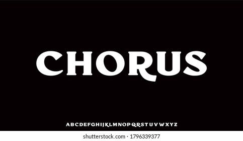 CHORUS, elegant modern sans serif font with rounded edges