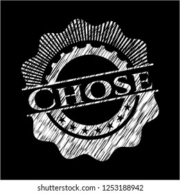 Chose written on a chalkboard