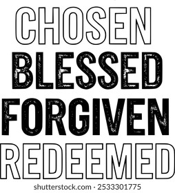 Chosen Blessed Forgiven Redeemed Design