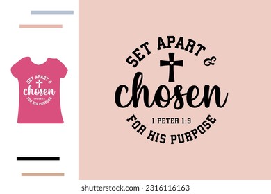 Chosen for his purpose t shirt design