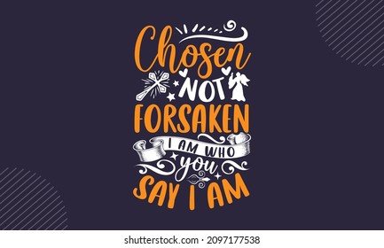 Nicht vergessen Ich bin, wer Sie sagen, ich bin - Christian Ostert Shirt Design, svg Files for Cutting Cricut and Silhouette, Karte, handgezeichnete Phrase, Kalligrafie t Shirt Design einzeln auf Gre