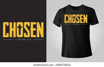 Chosen - Typographical Black Background, T-shirt, mug, cap and other print on demand Design, Vector, EPS, JPG