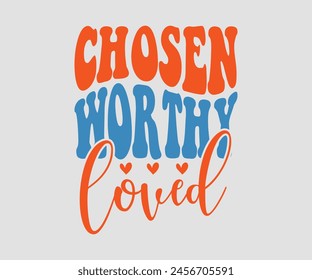 Chosen Worthy Loved Christian Eps File