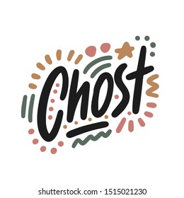 Chost Halloween Party Poster with Handwritten Ink Lettering. Modern Calligraphy. Typography Template for kids t-shirt, Stickers, Tags, Gift Cards. Vector illustration
