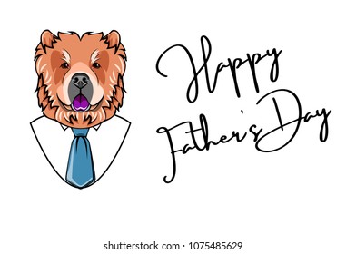 Chow chow dog dad. Fathers day greeding card design. Men shirt, tie. Dad greeting. Happy Fathers day lettering. Vector illustration