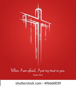 Christ crucifix cross symbol sketch on red background with scripture verse from Psalm 56:3 "when I am afraid, I put my trust in you." Vector illustration.