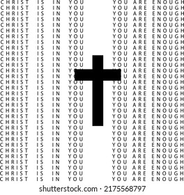  Christ is enough. black letters on a white background. black sign of the cross