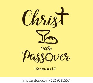 Christ unsere Pessach-Schrift mit Brot und Tasse. Ostersonntagskonzept mit 1 Korinthen 5:7 Angebot für T-Shirt, Web-Banner oder Ferienflyer. Vektorgrafik