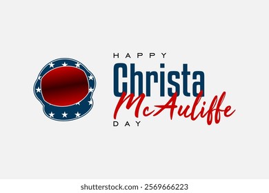 Christa McAuliffe Day Holiday concept. Template for background