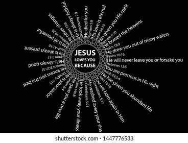 Christian background with multiple reasons why Jesus loves you, with bible verses, on black background