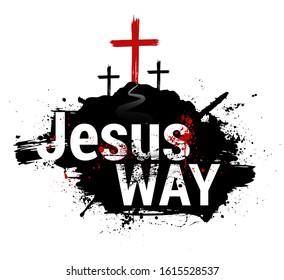 Christian banner symbol of the crucifixion of Jesus Christ. Vector isolated illustration with grunge style calvary, and darling walking to the cross. Caption - Jesus Way. Grunge ink poster