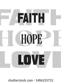 Christian bible verse "faith hope love" on white background Vector illustration  