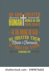 Christian Bible Verse Genesis 1 27 God Created Humans design vector illustration for use in design and print poster canvas