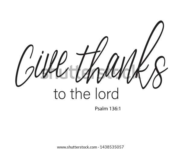 Christian Bible Verse Give Thanks Lord Stock Vector (Royalty Free ...