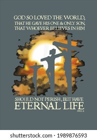 Christian Bible Verse John 3 16 Jesus Died For Me design vector illustration for use in design and print poster canvas
