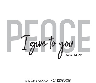 Christian bible verse "Peace i give to you" john 14:27 on white background vector illustration 
