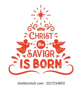 Diseño cristiano de Navidad con cita Cristo el salvador nace. Tipografía en forma de árbol de navidad. Signo de navidad religiosa con verso de biblia. Frases sobre el tema de Navidad.