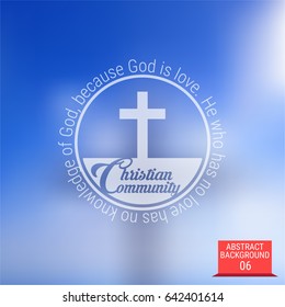 Christian community logo with scripture plus blurred cross on blue sky background. Vector illustration.
