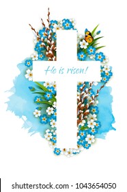 Christian cross with inscription - He is risen. Willow, white and blue flowers. Easter holiday background. Vector template card. Watercolor stain.