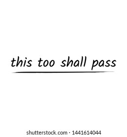 Christian faith, Biblical Phrase, This too shall pass, typography for print or use as poster, card, flyer or T shirt