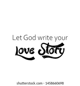 Christian faith, typography for print or use as poster, card, flyer or T shirt