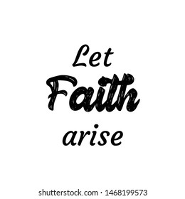Christian faith, typography for print or use as poster, card, flyer or T shirt