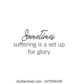 Christian faith, typography for print or use as poster, card, flyer or T shirt
