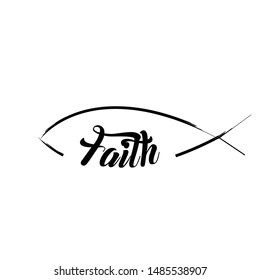 Christian faith, typography for print or use as poster, card, flyer or T shirt