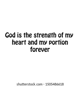 Christian faith, typography for print or use as poster, card, flyer or T shirt
